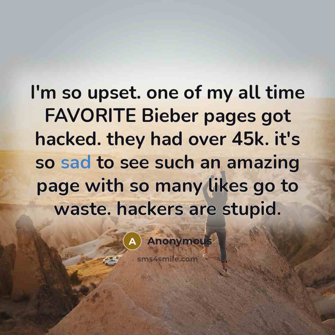“I'm so upset. one of my all time FAVORITE Bieber…” quote by Anonymous