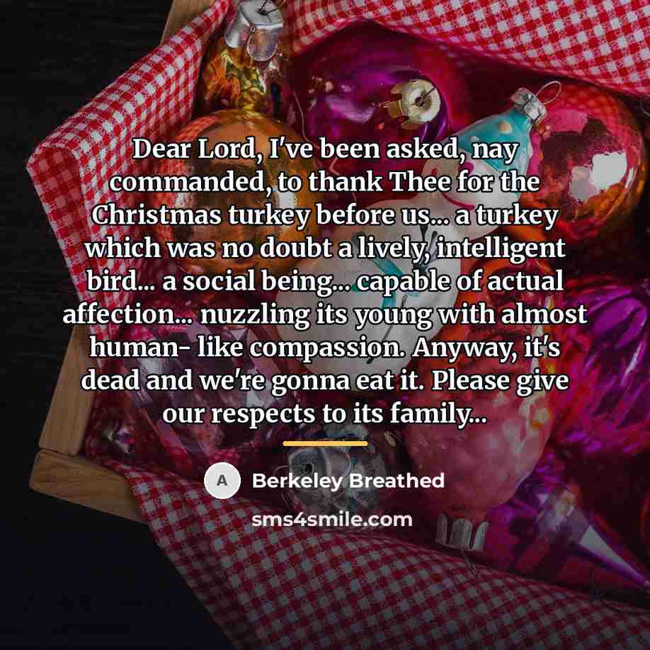 “Dear Lord, I've been asked, nay commanded, to thank Thee…” quote by Berkeley Breathed