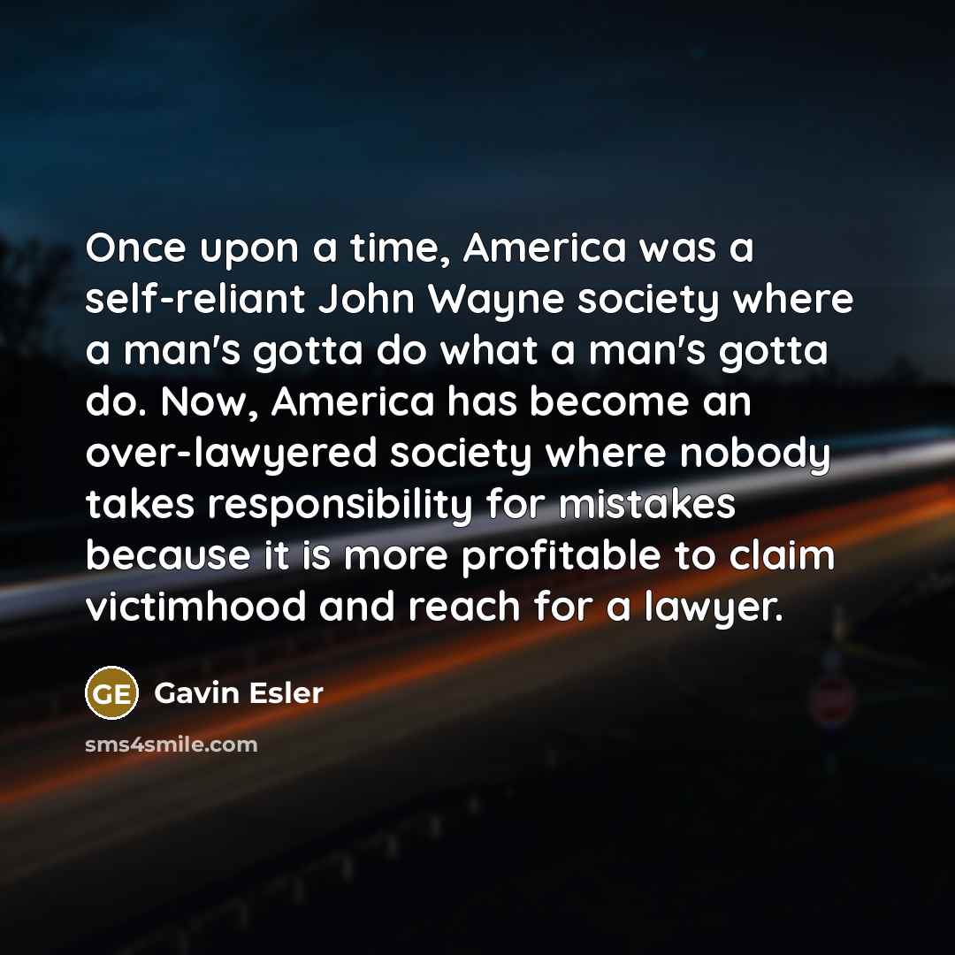 “Once upon a time, America was a self-reliant John Wayne…” quote by Gavin Esler