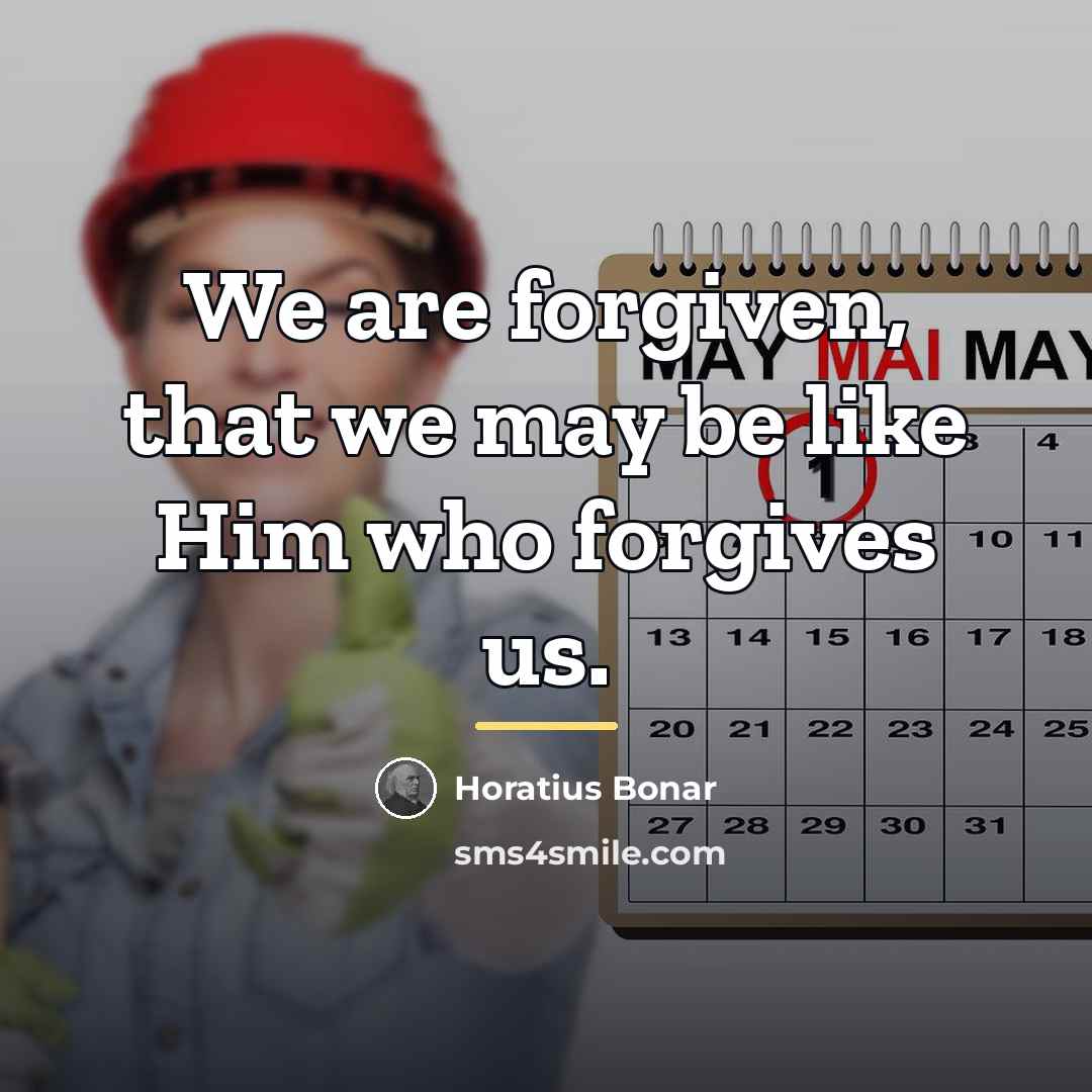 “We are forgiven, that we may be like Him who…” quote by Horatius Bonar