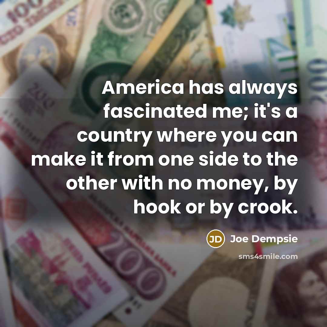 “America has always fascinated me; it's a country where you…” quote by Joe Dempsie