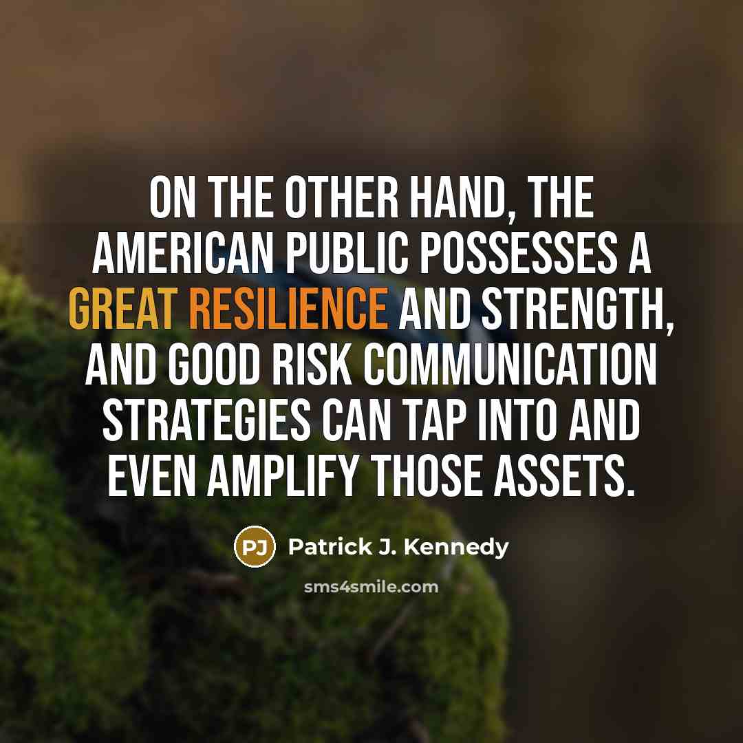 “On the other hand, the American public possesses a great…” quote by Patrick J. Kennedy