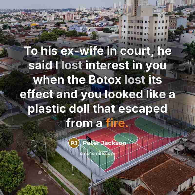 “To his ex-wife in court, he said I lost interest…” quote by Peter Jackson