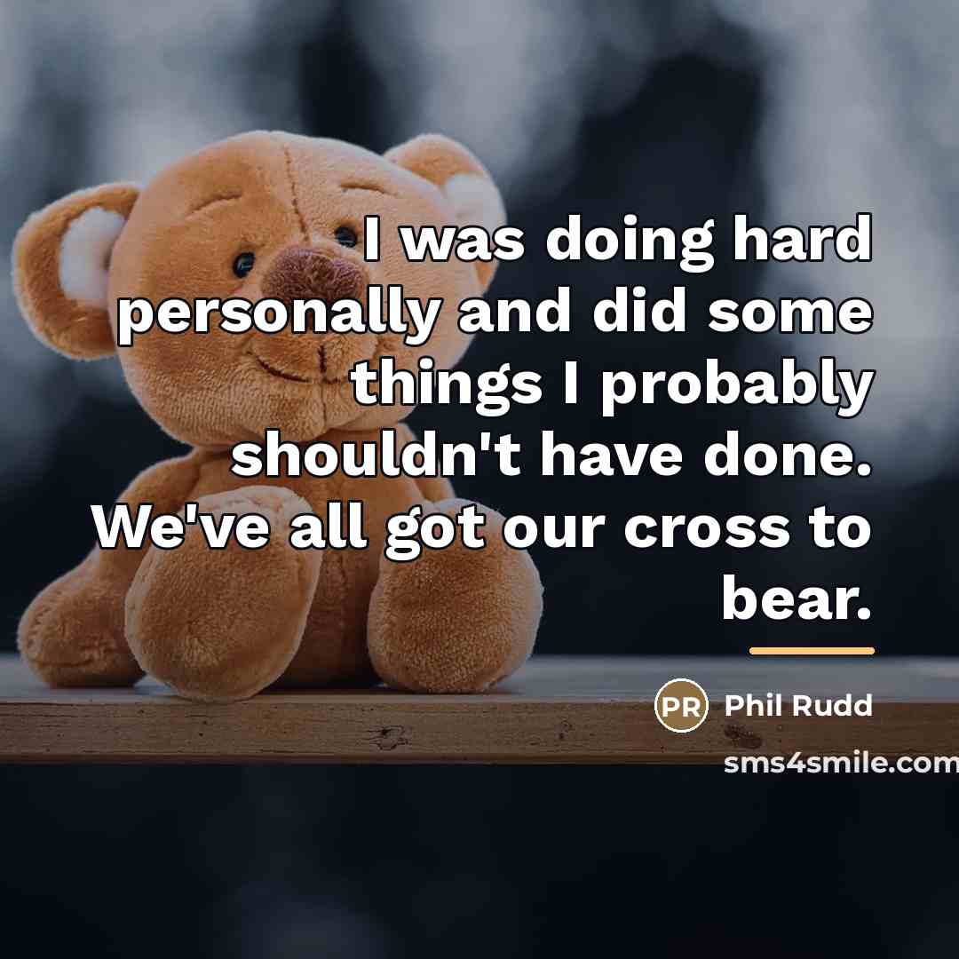 “I was doing hard personally and did some things I…” quote by Phil Rudd