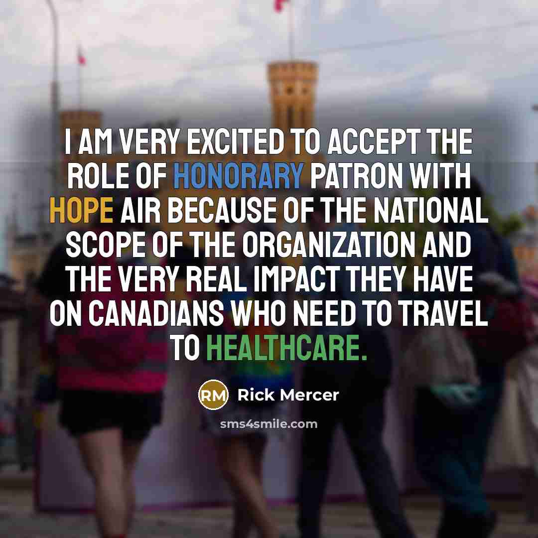 “I am very excited to accept the role of Honorary…” quote by Rick Mercer
