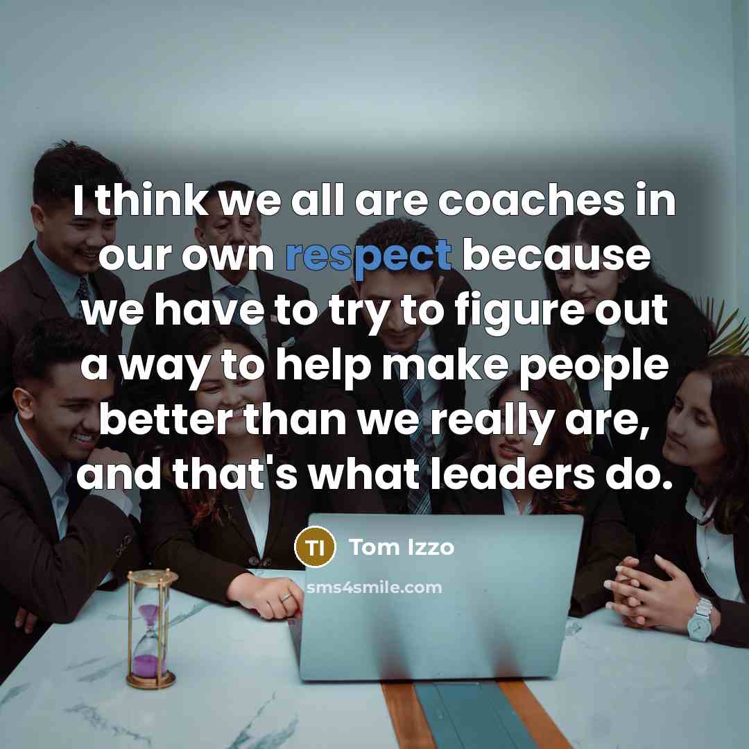 “I think we all are coaches in our own respect…” quote by Tom Izzo