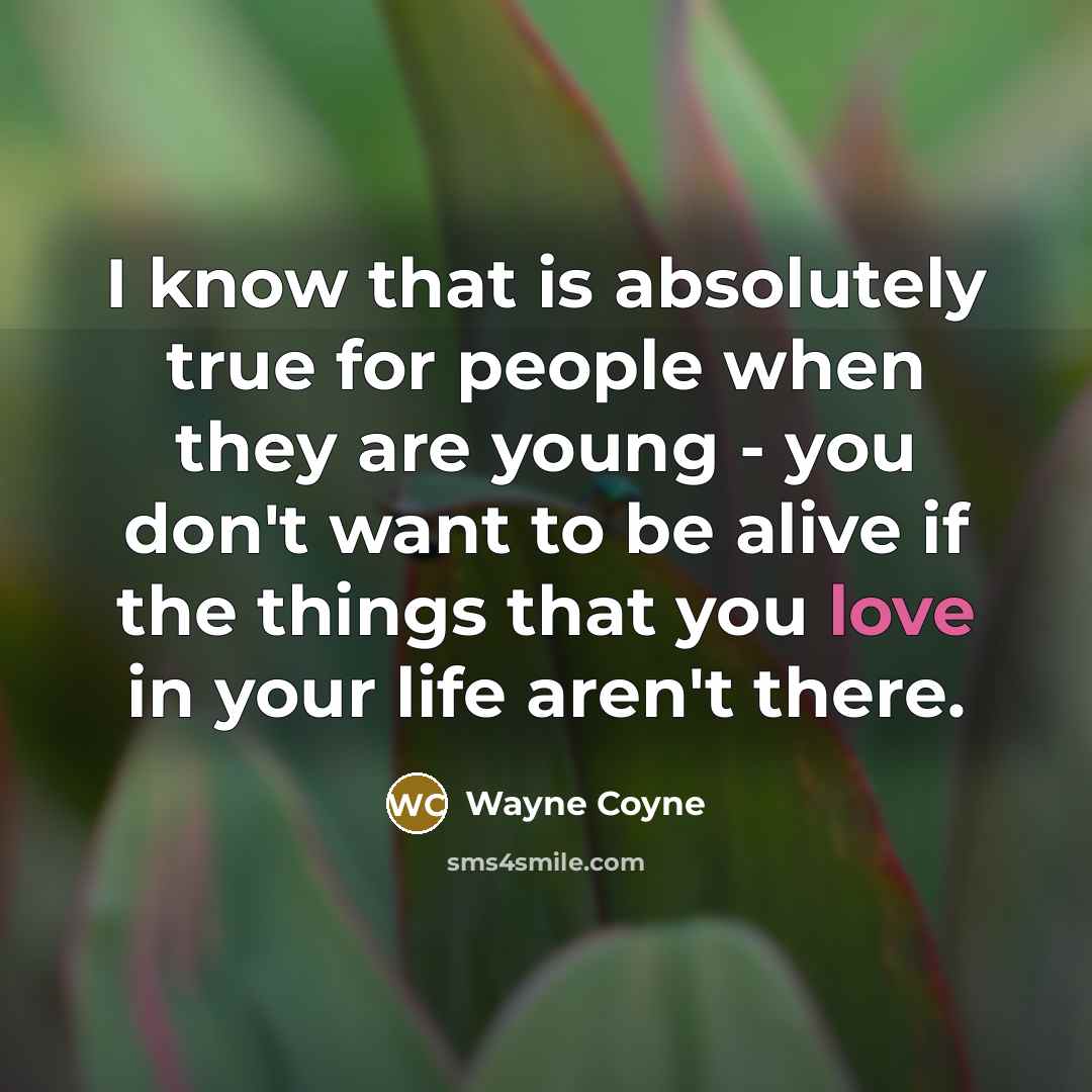 “I know that is absolutely true for people when they…” quote by Wayne Coyne