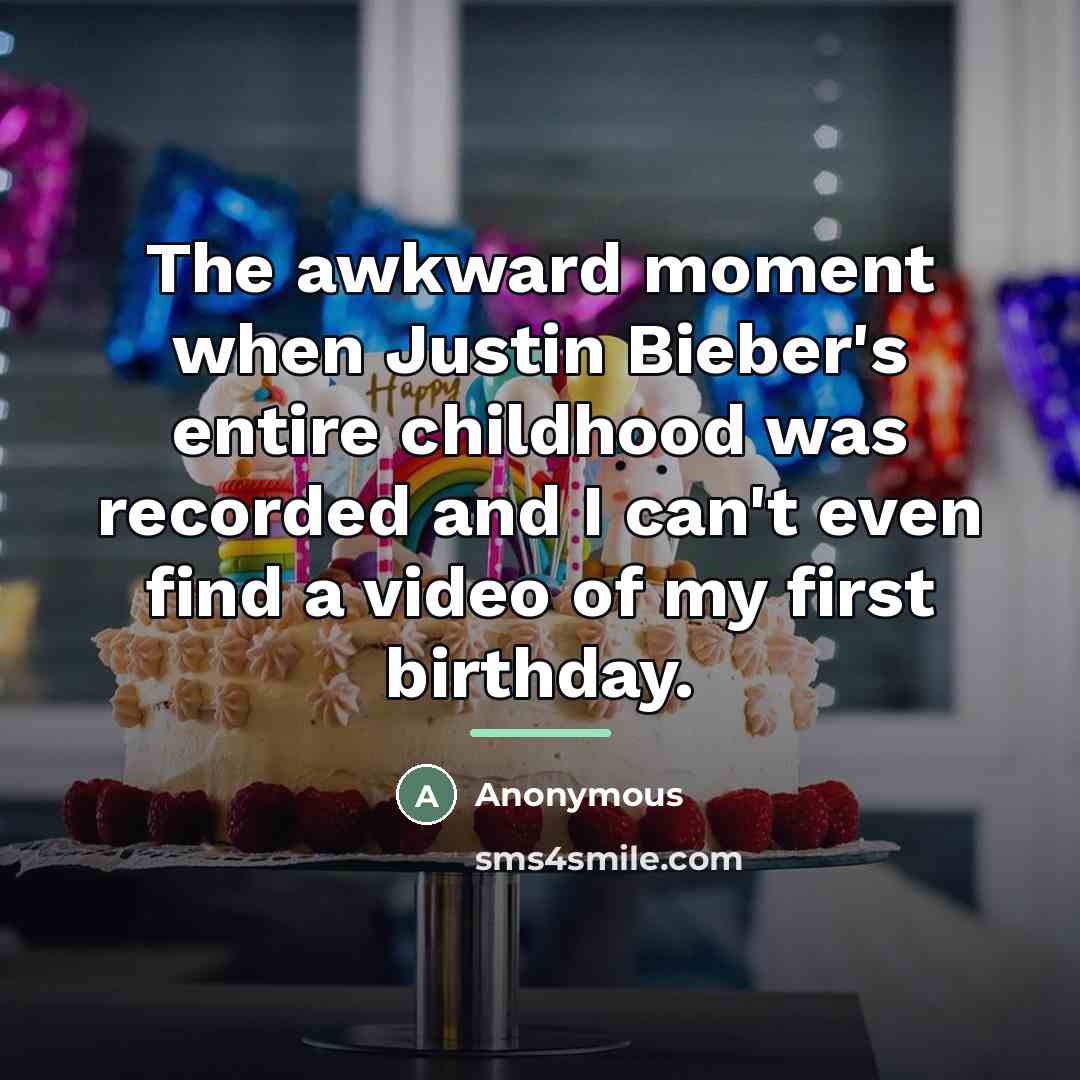 “The awkward moment when Justin Bieber's entire childhood was recorded…” quote by Anonymous