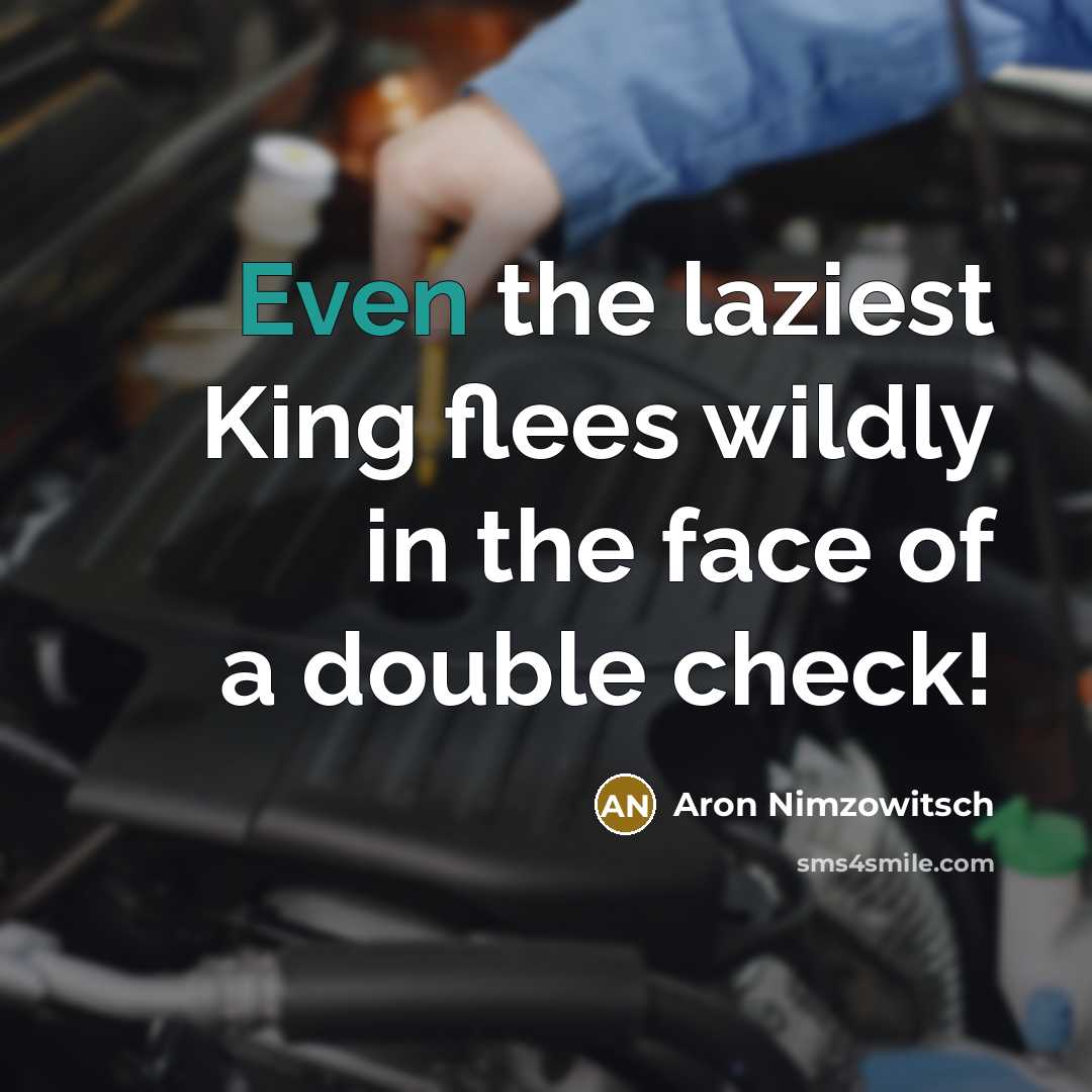 “Even the laziest King flees wildly in the face of…” quote by Aron Nimzowitsch