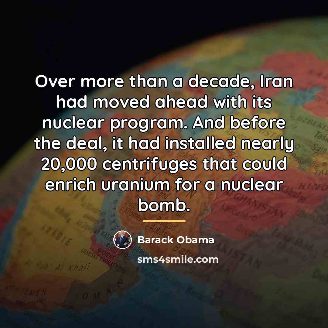 “Over more than a decade, Iran had moved ahead with…” quote by Barack Obama