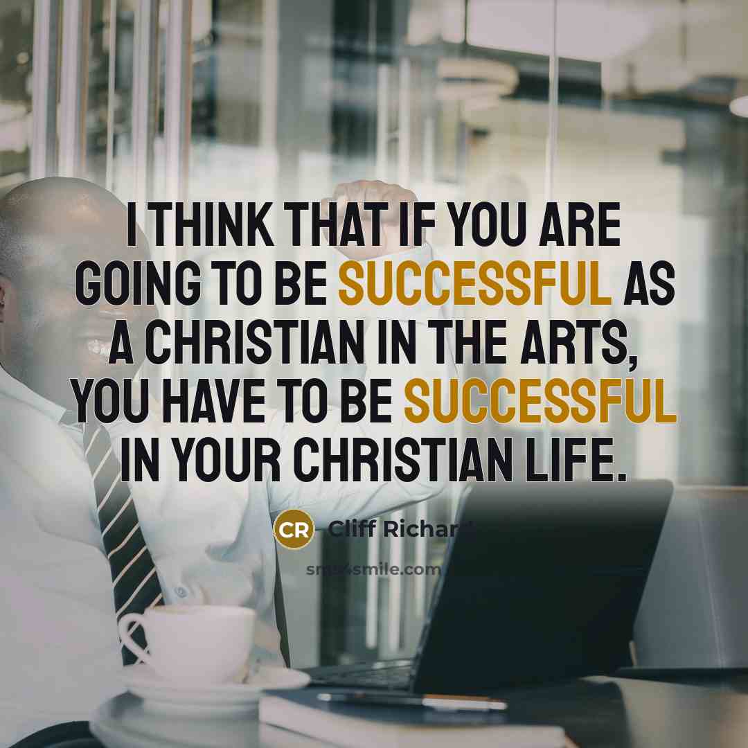 “I think that if you are going to be successful…” quote by Cliff Richard