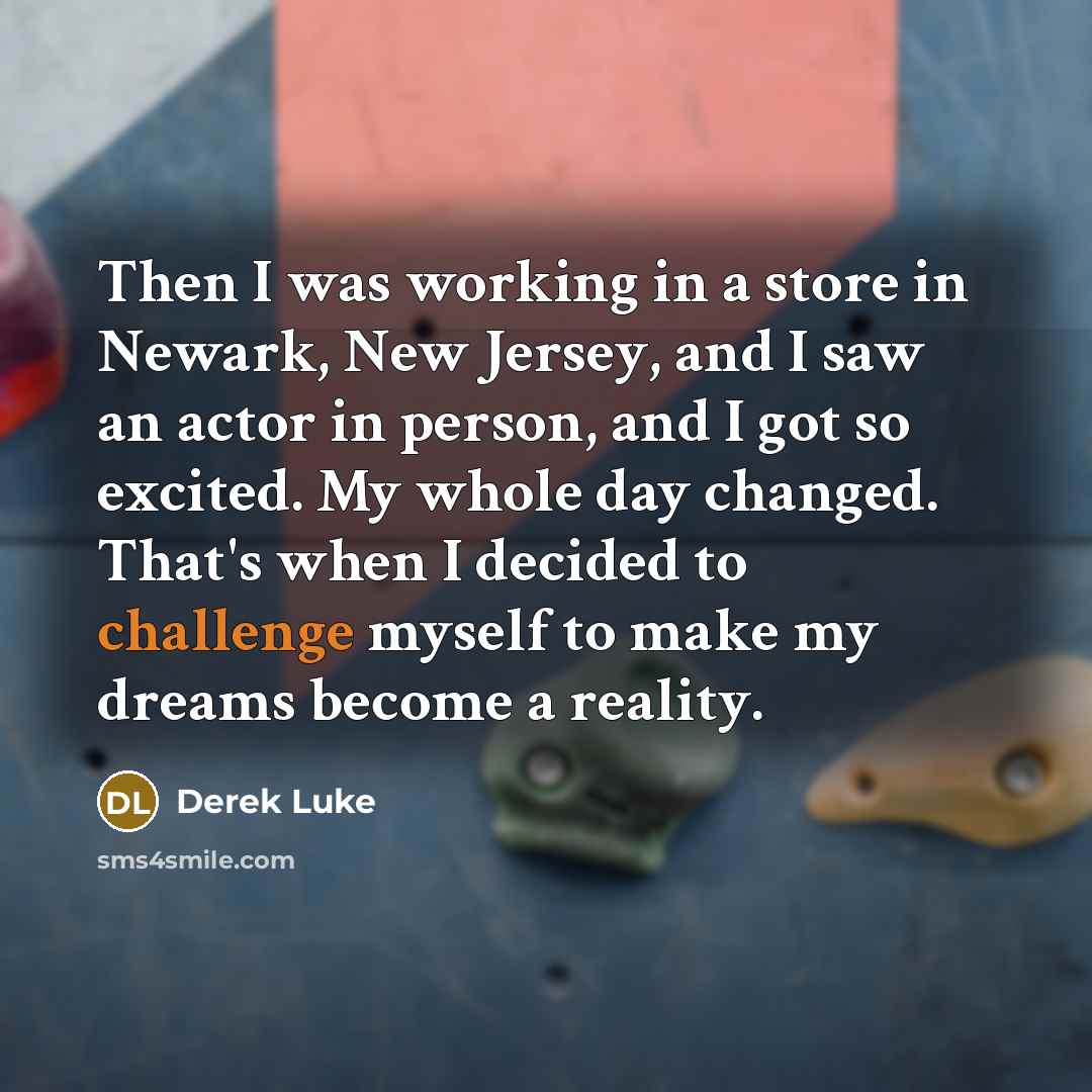 “Then I was working in a store in Newark, New…” quote by Derek Luke