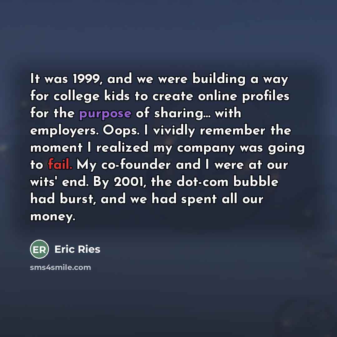 “It was 1999, and we were building a way for…” quote by Eric Ries
