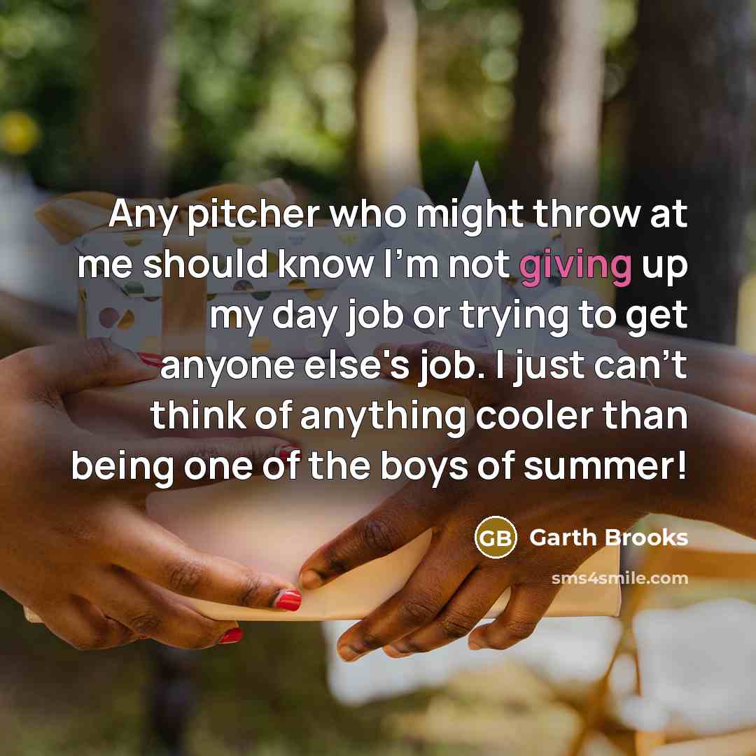 “Any pitcher who might throw at me should know I'm…” quote by Garth Brooks