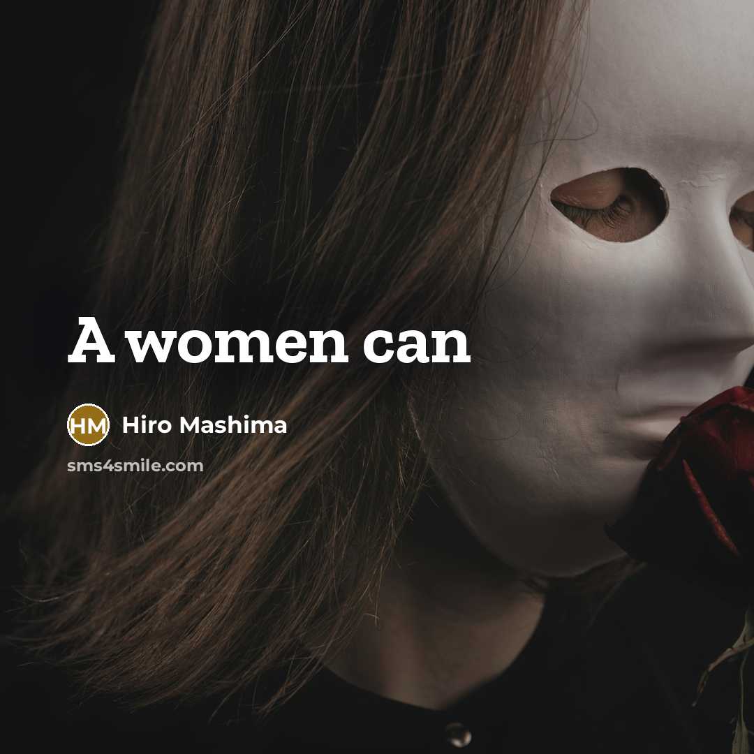 “A women can” quote by Hiro Mashima