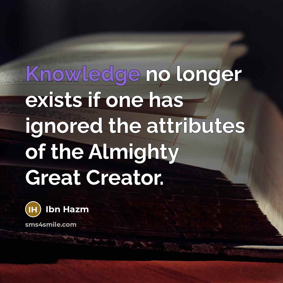 “Knowledge no longer exists if one has ignored the attributes…” quote by Ibn Hazm