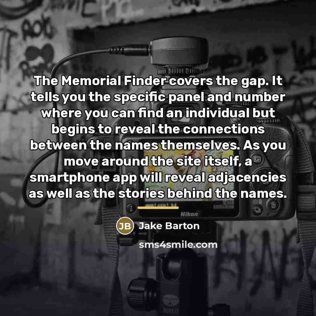 “The Memorial Finder covers the gap. It tells you the…” quote by Jake Barton
