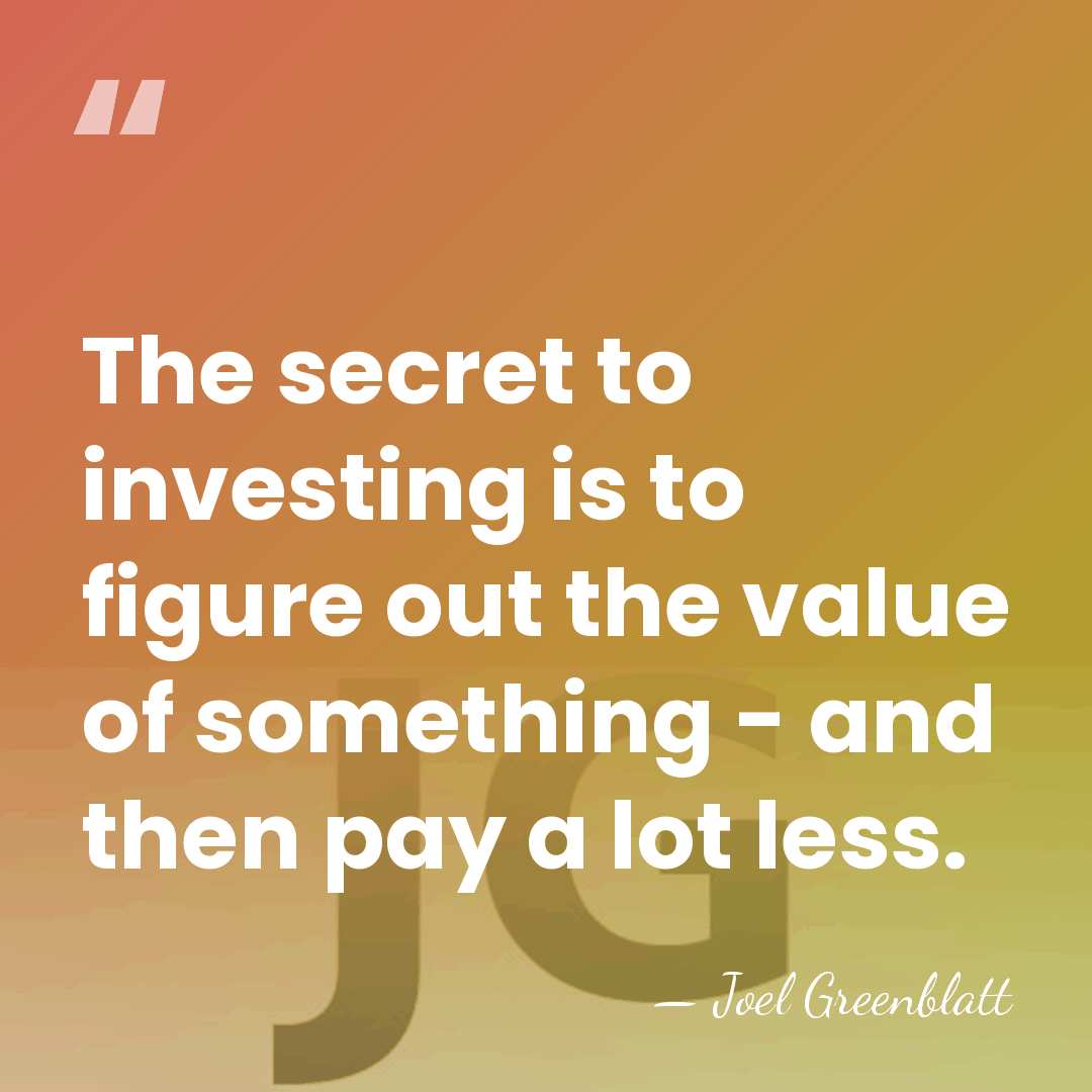 The secret to investing is to figure out the value of something&hellip; - Joel Greenblatt