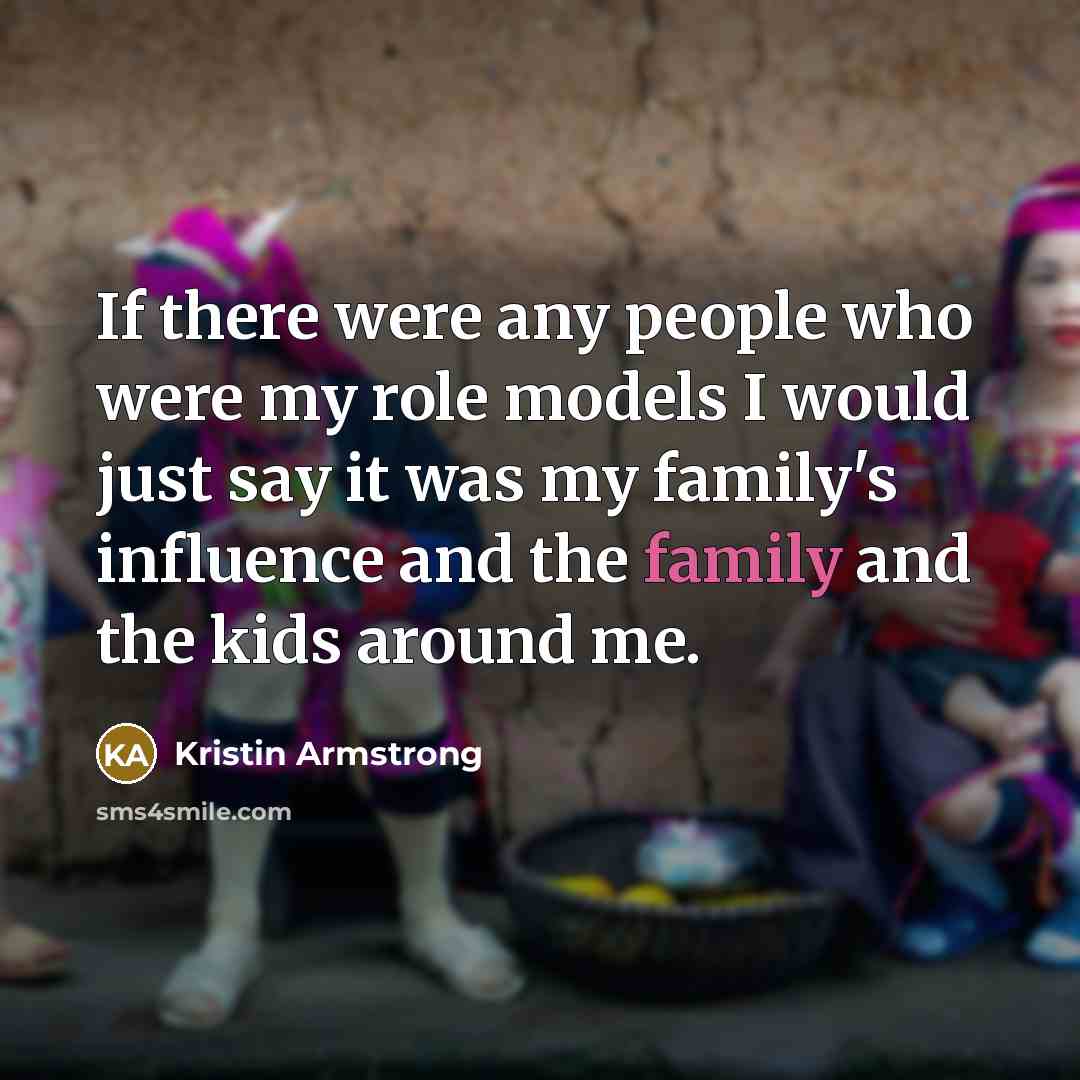 “If there were any people who were my role models…” quote by Kristin Armstrong