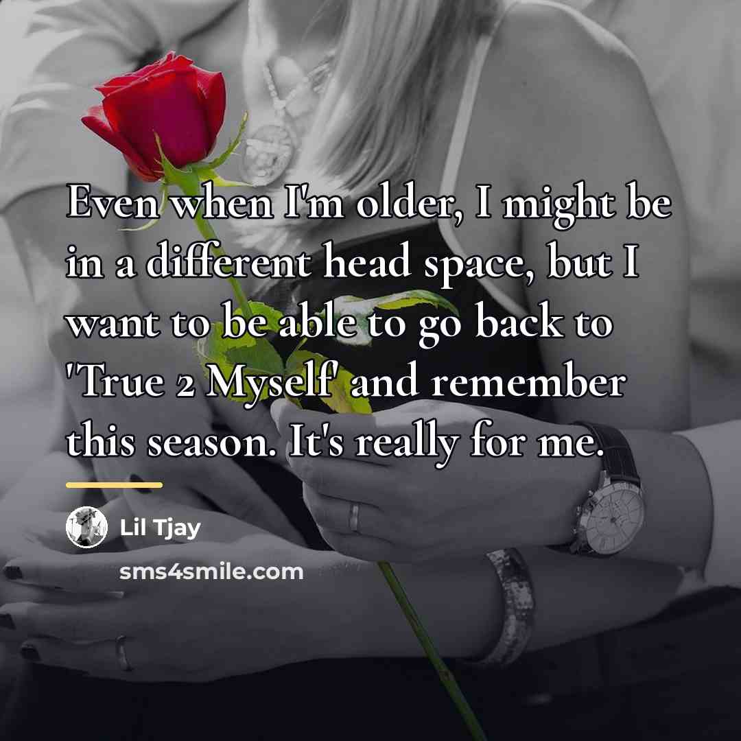“Even when I'm older, I might be in a different…” quote by Lil Tjay