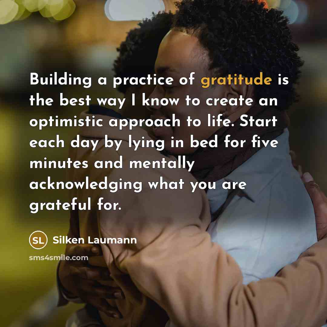 “Building a practice of gratitude is the best way I…” quote by Silken Laumann