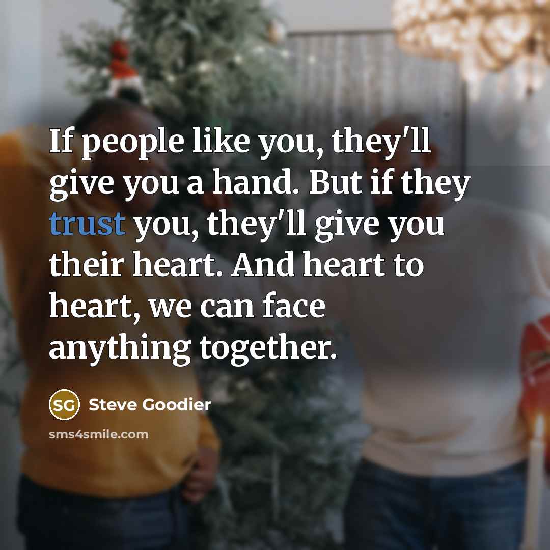 “If people like you, they'll give you a hand. But…” quote by Steve Goodier