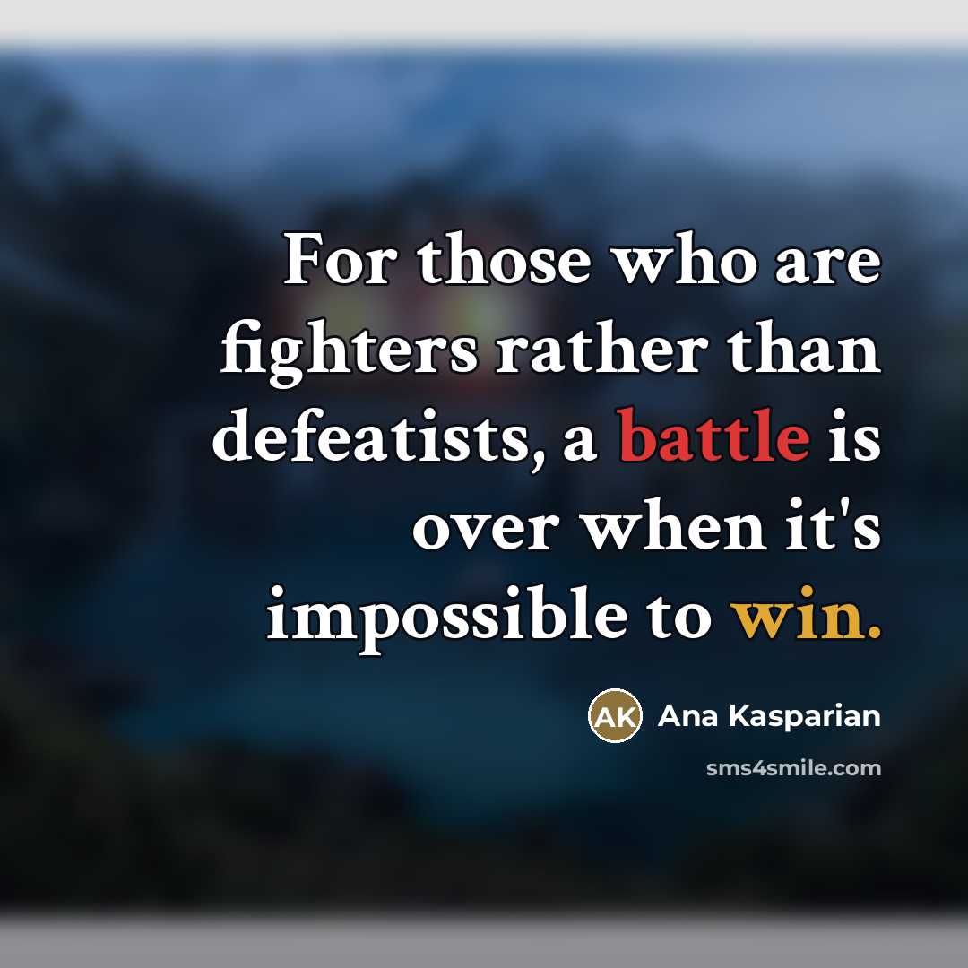 “For those who are fighters rather than defeatists, a battle…” quote by Ana Kasparian