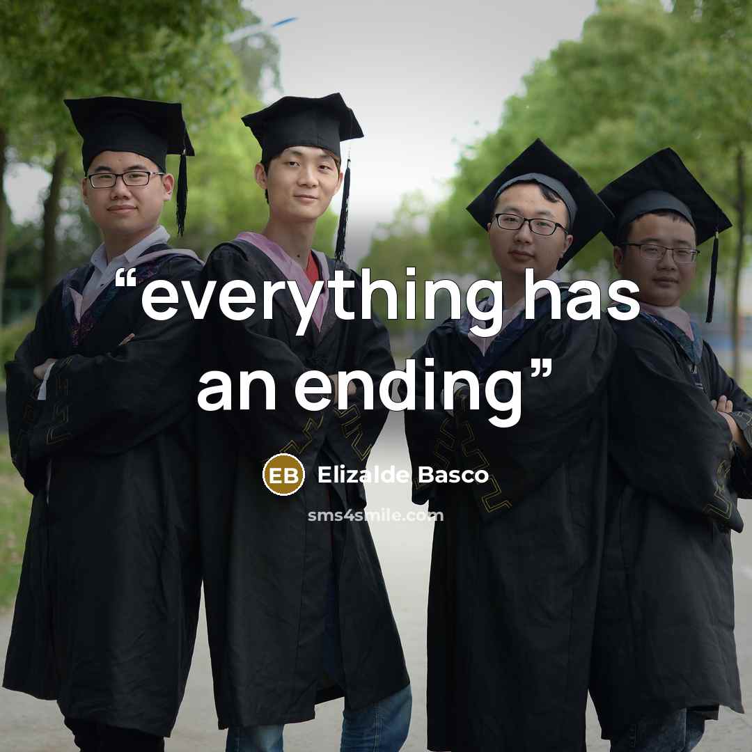 “everything has an ending” quote by Elizalde Basco
