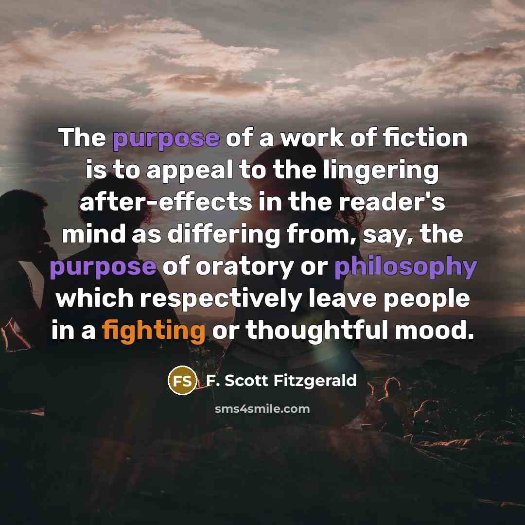 “The purpose of a work of fiction is to appeal…” quote by F. Scott Fitzgerald