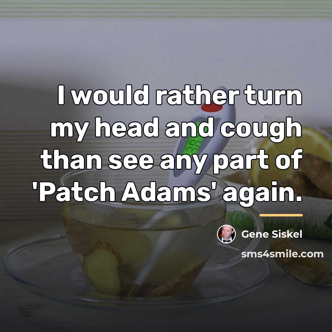 “I would rather turn my head and cough than see…” quote by Gene Siskel
