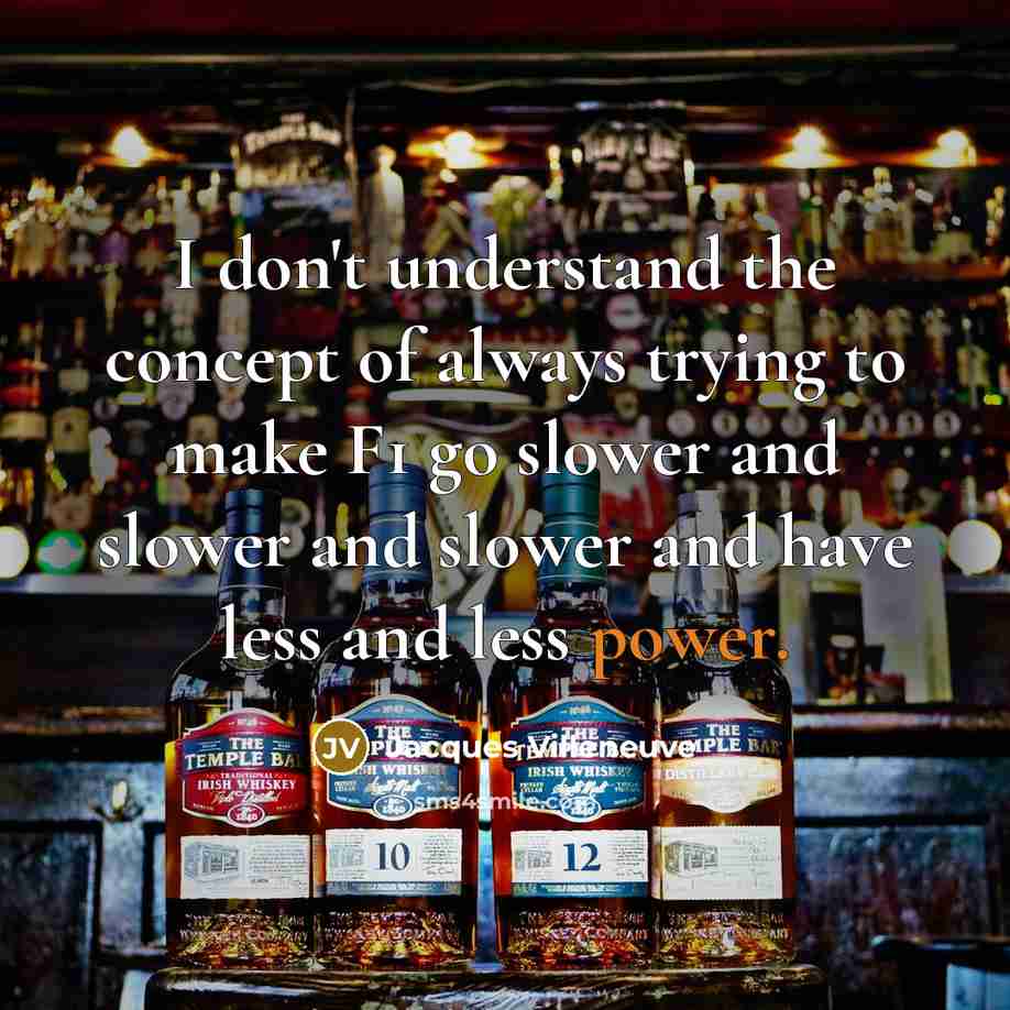 “I don't understand the concept of always trying to make…” quote by Jacques Villeneuve