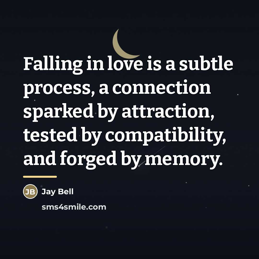 “Falling in love is a subtle process, a connection sparked…” quote by Jay Bell