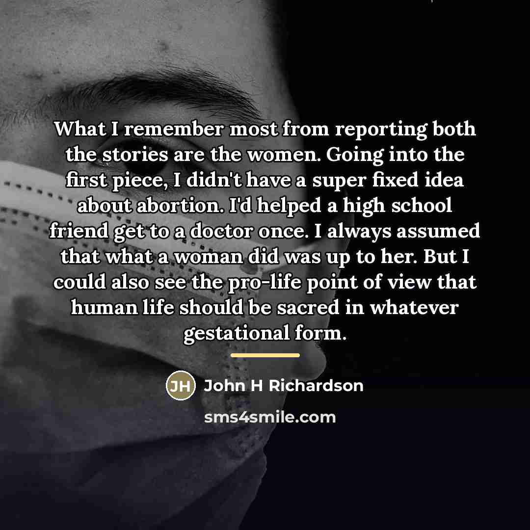 “What I remember most from reporting both the stories are…” quote by John H Richardson
