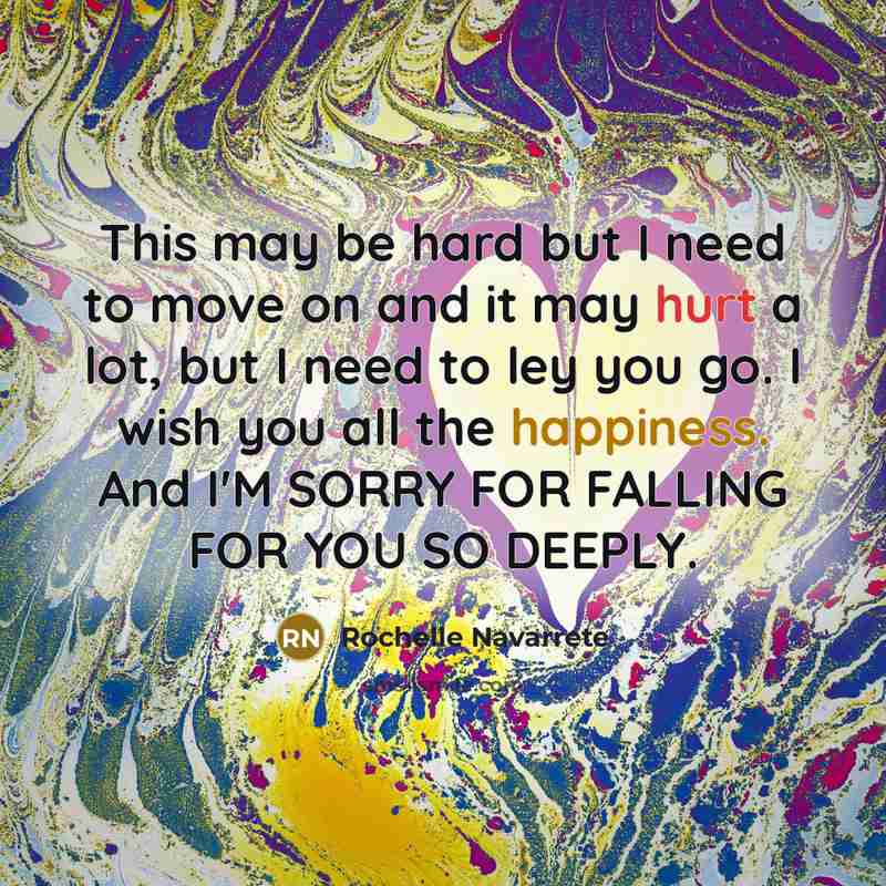 “This may be hard but I need to move on…” quote by Rochelle Navarrete
