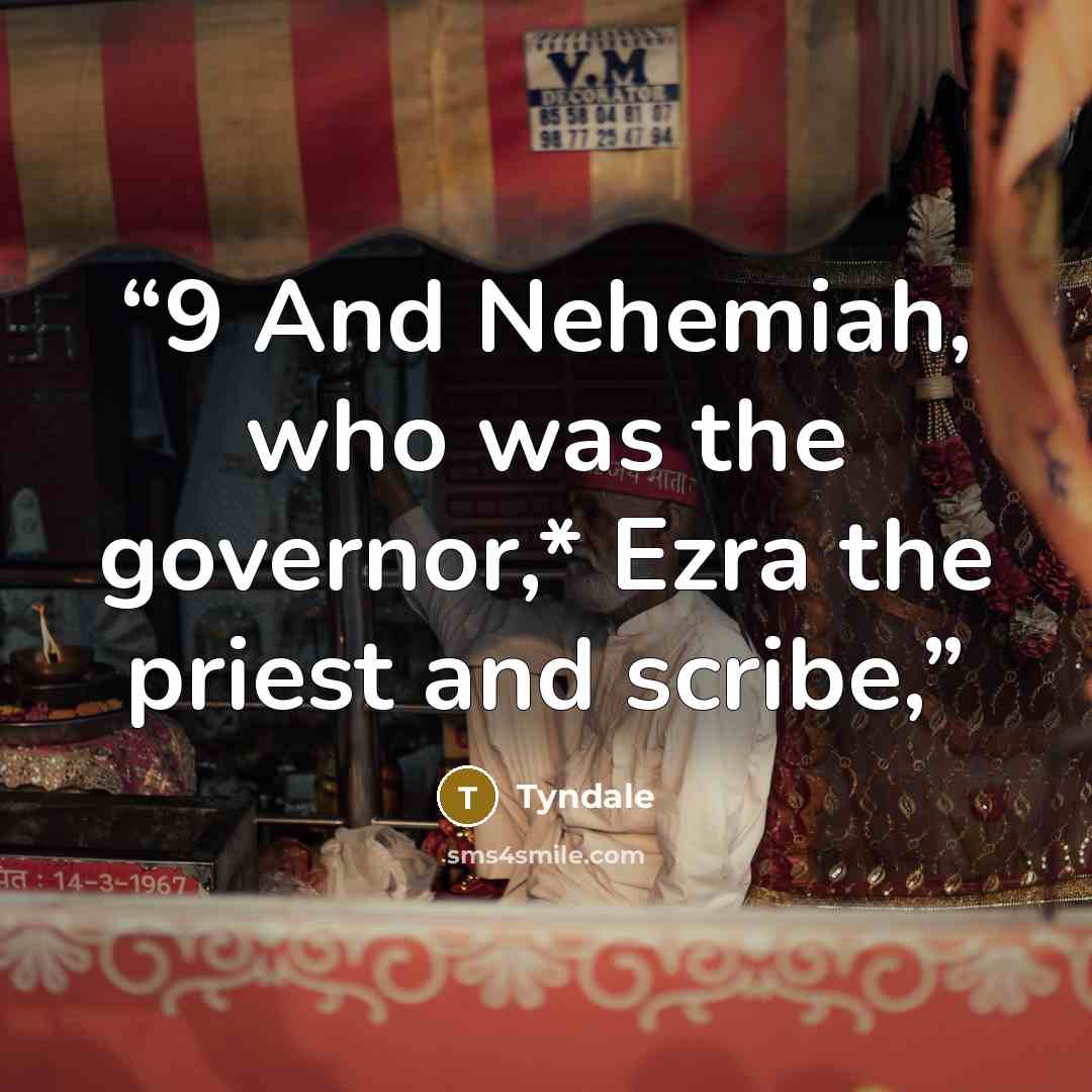 “9 And Nehemiah, who was the governor,* Ezra the priest and scribe,” quote by Tyndale