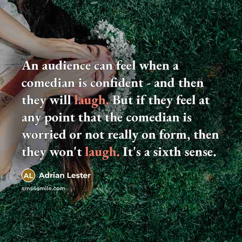 “An audience can feel when a comedian is confident -…” quote by Adrian Lester