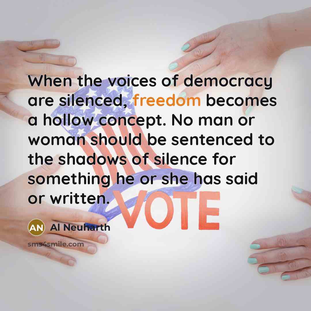 “When the voices of democracy are silenced, freedom becomes a…” quote by Al Neuharth