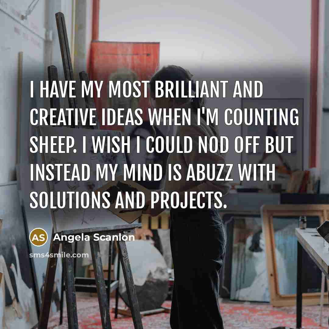 “I have my most brilliant and creative ideas when I'm…” quote by Angela Scanlon