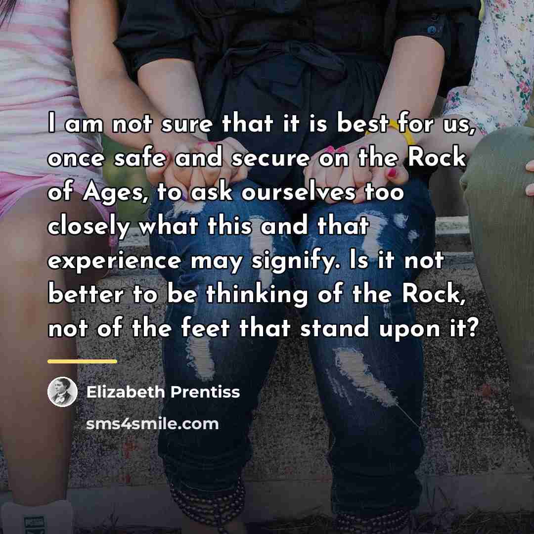 “I am not sure that it is best for us,…” quote by Elizabeth Prentiss