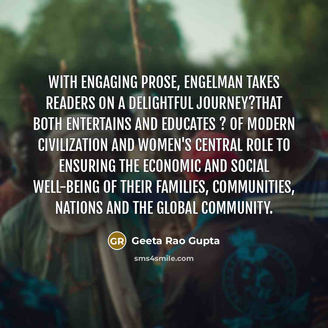 “With engaging prose, Engelman takes readers on a delightful journey?that…” quote by Geeta Rao Gupta