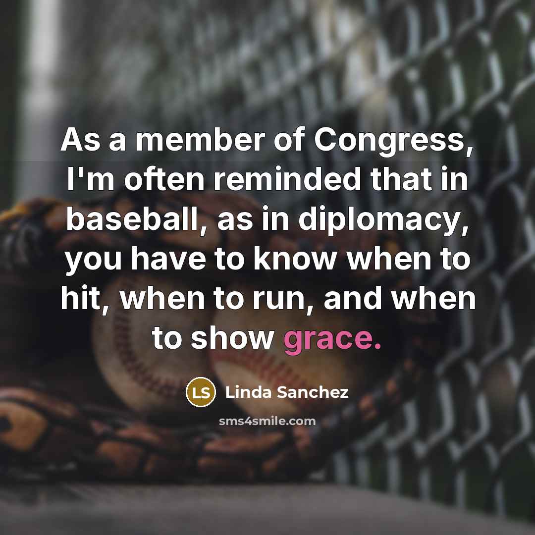 “As a member of Congress, I'm often reminded that in…” quote by Linda Sanchez