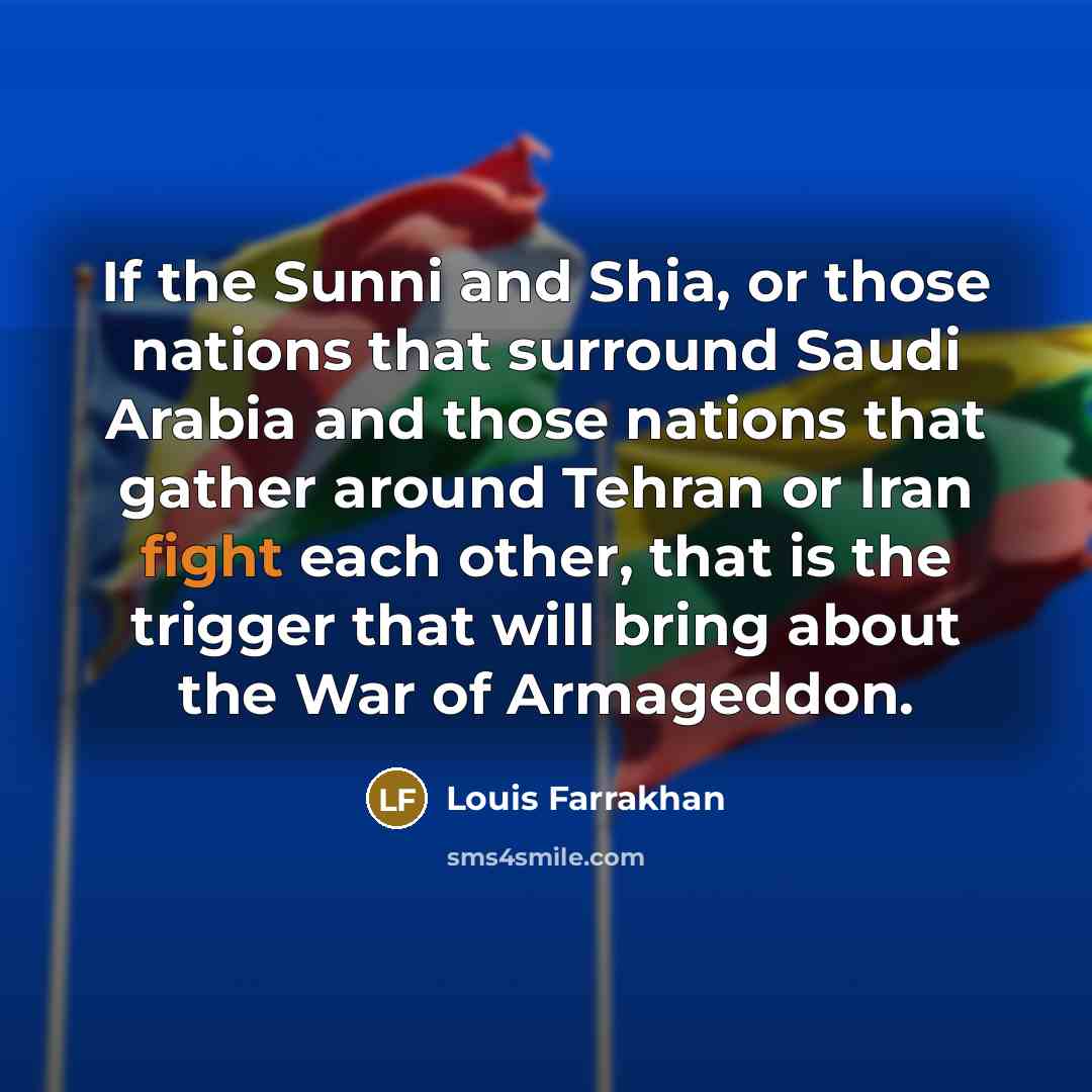 “If the Sunni and Shia, or those nations that surround…” quote by Louis Farrakhan