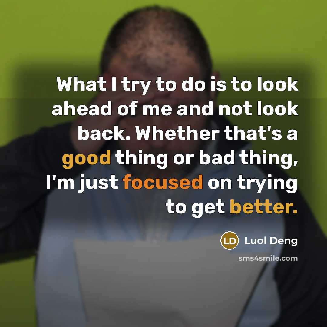 “What I try to do is to look ahead of…” quote by Luol Deng