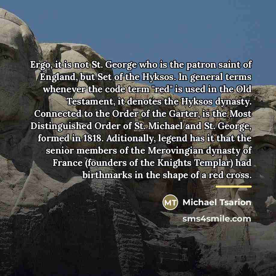 “Ergo, it is not St. George who is the patron…” quote by Michael Tsarion