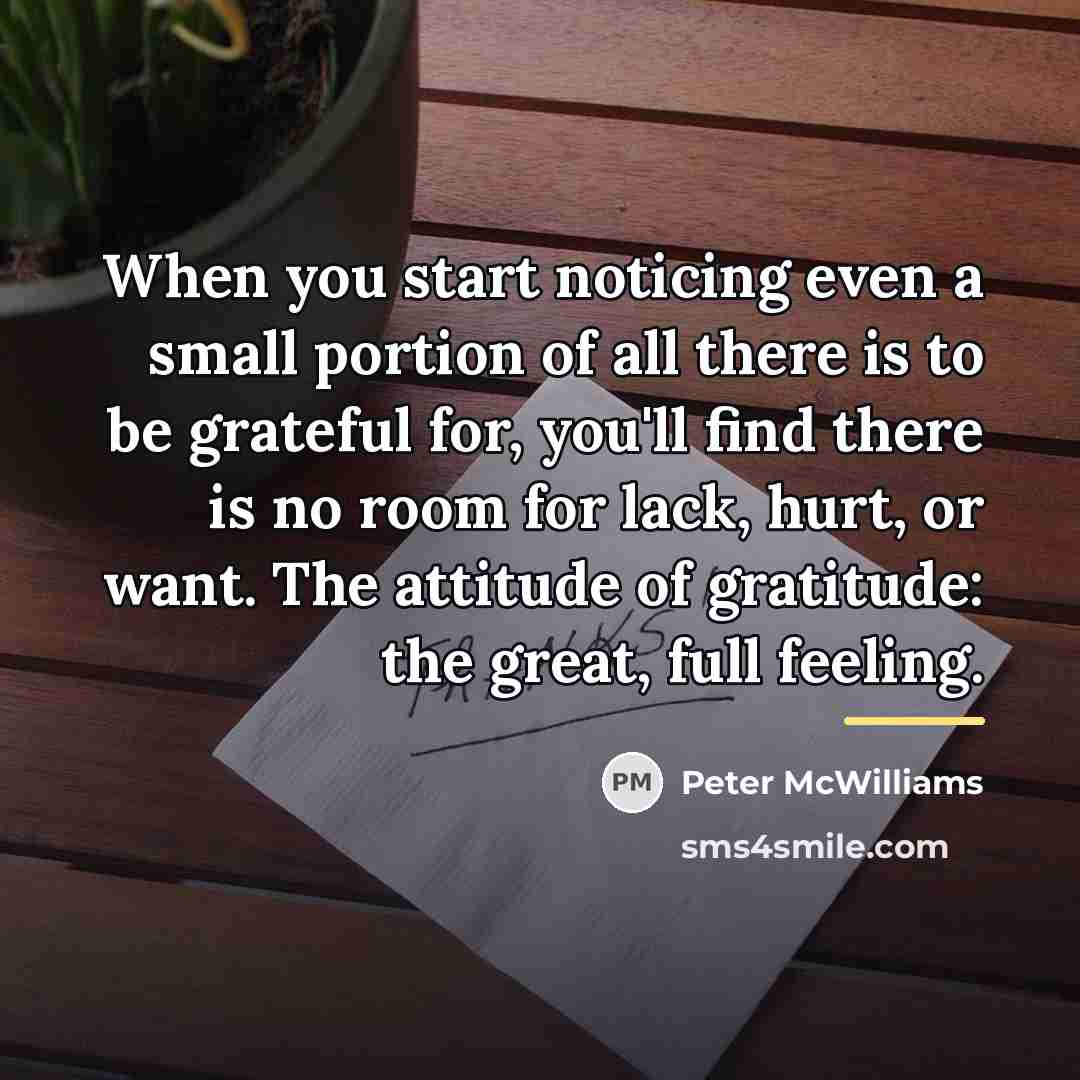 “When you start noticing even a small portion of all…” quote by Peter McWilliams