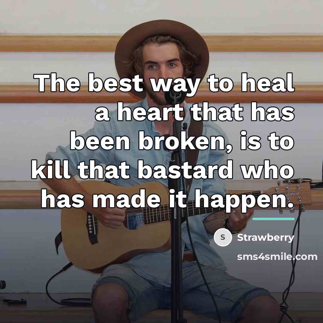 “The best way to heal a heart that has been…” quote by Strawberry