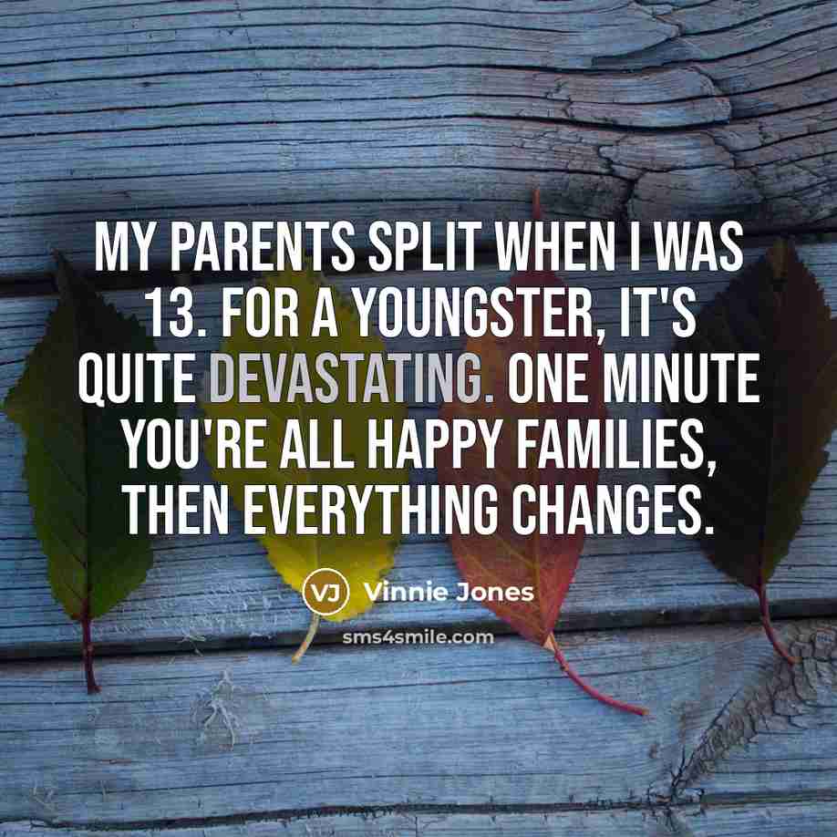 “My parents split when I was 13. For a youngster,…” quote by Vinnie Jones