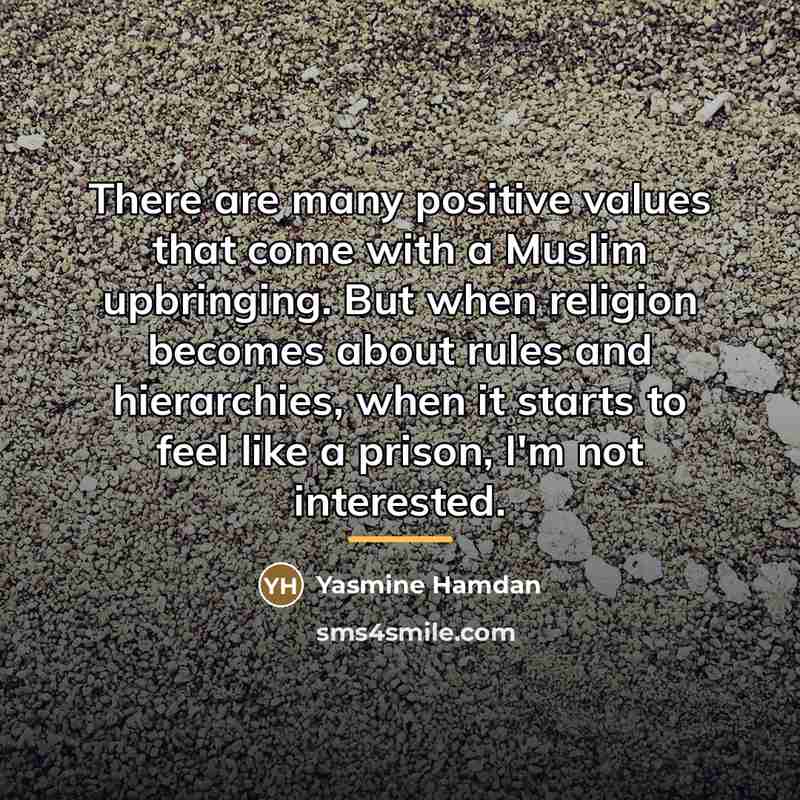 “There are many positive values that come with a Muslim…” quote by Yasmine Hamdan