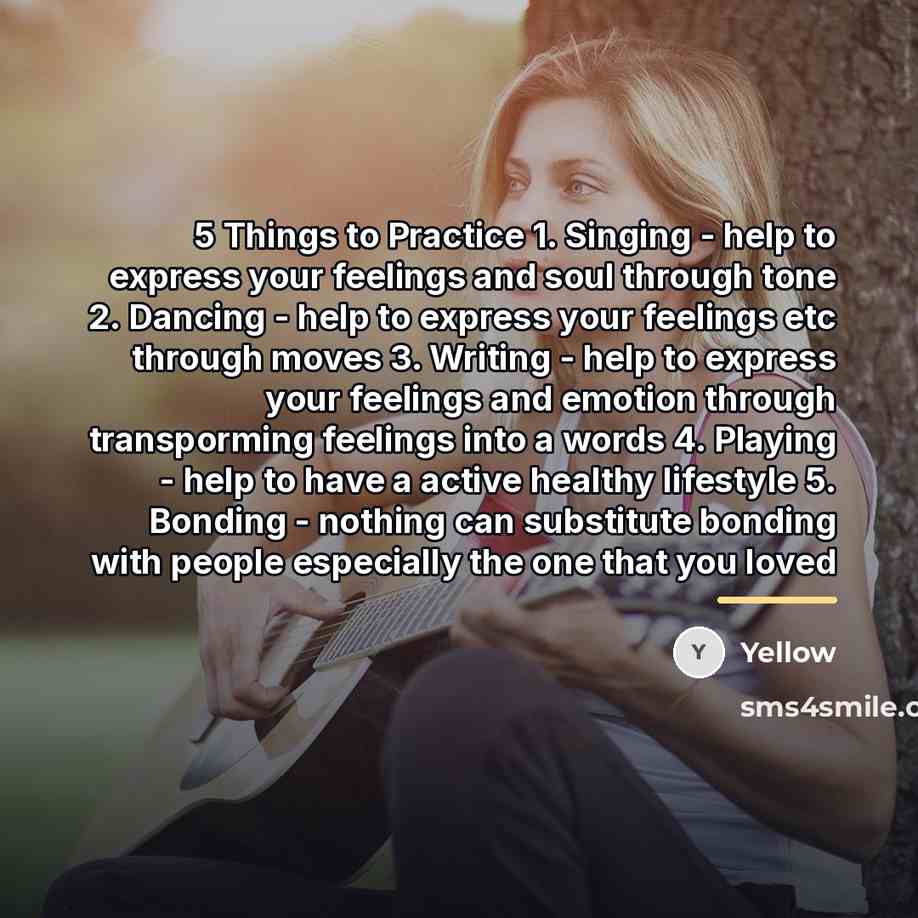 “5 Things to Practice 1. Singing - help to express…” quote by Yellow