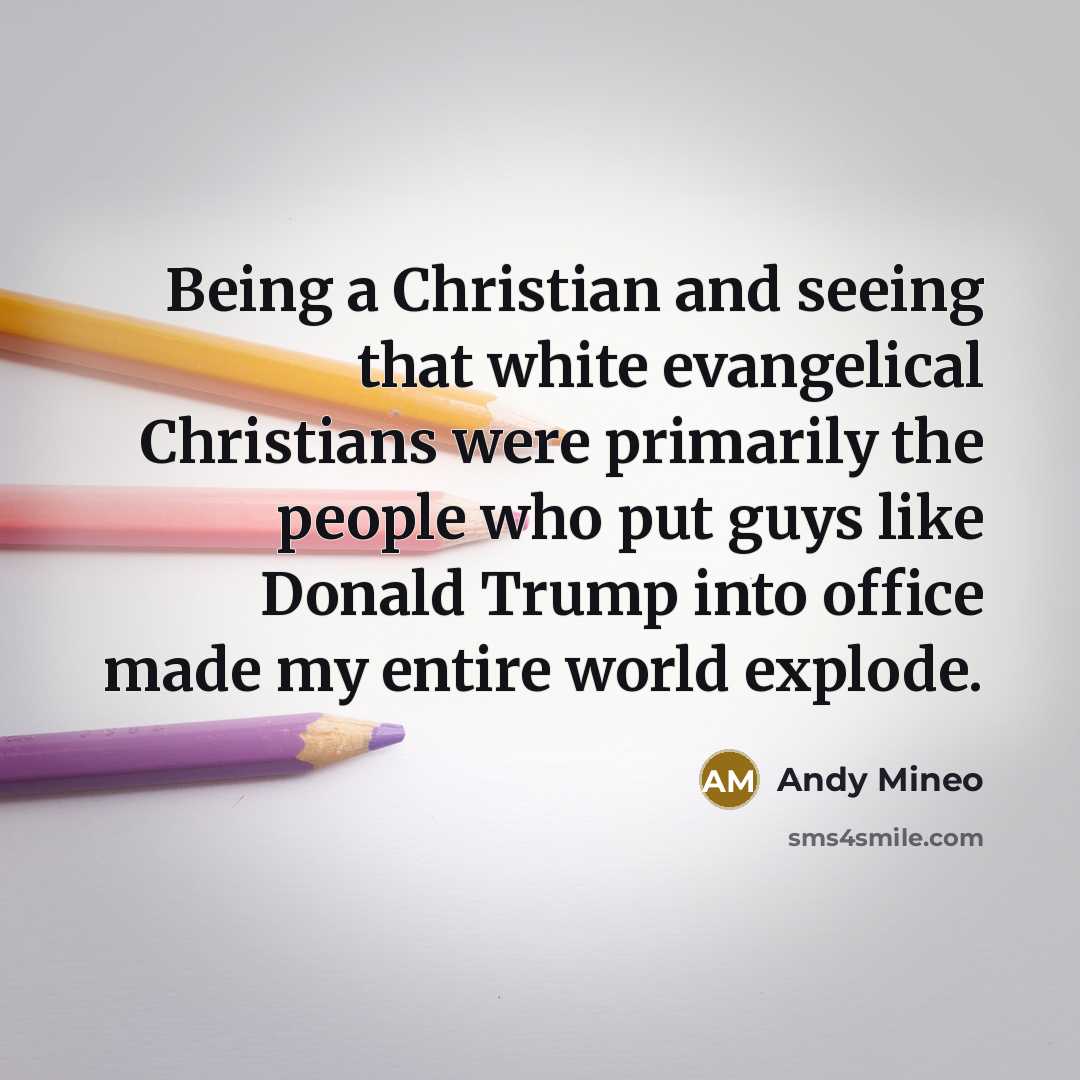 “Being a Christian and seeing that white evangelical Christians were…” quote by Andy Mineo
